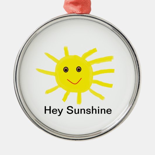 Hey Sunshine Ornament Aus Metall (Vorne)