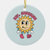 Hey, Sunshine - Summer Vibes Keramik Ornament (Vorne)