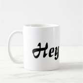 Hey Süsse Black Letters Kaffeetasse (Links)