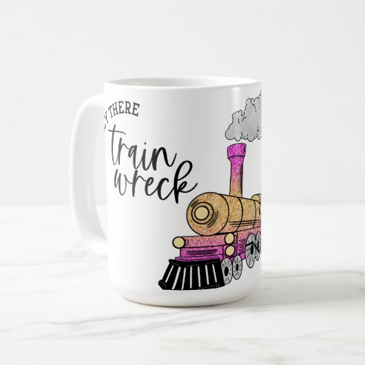 Hey Süße, Zugkatastrophe! Kaffeetasse (Vorderseite Links)