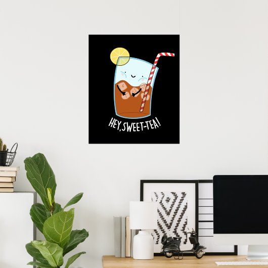 Hey Swee-Tea Funny Sweet Tea Pun Dark BG Poster (Heimbüro)