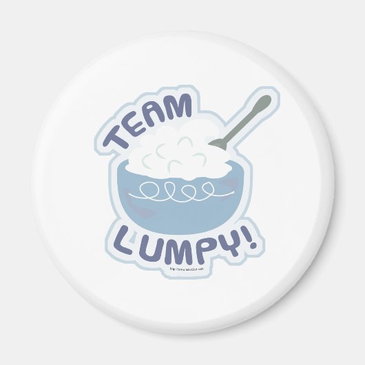 Hey Team Lumpy Kartoffeln Magnet (Vorne)
