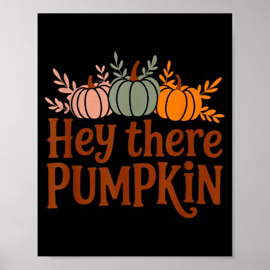Hey There Pumpkin,trendy Fall Autumn Halloween Ret Poster (Vorne)