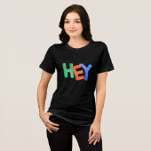 hey Tri-Blend shirt (Vorderseite voll)