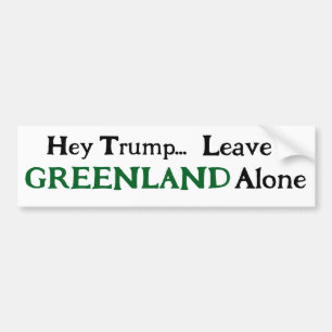 Hey Trump, Lass Grönland in Ruhe  Autoaufkleber