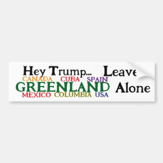 Hey Trump, Verlasse Grönland Und Lass Es In Ruhe Autoaufkleber
