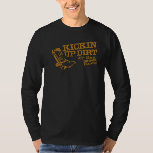 Hey Typ Kickin Up Dirt T-Shirt