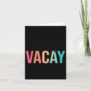Hey Vacay Sommer Matching Familienurlaub Lehre Karte