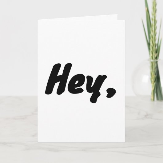 "Hey, wait a minute..." fill in the rest, card. Karte (Vorderseite)