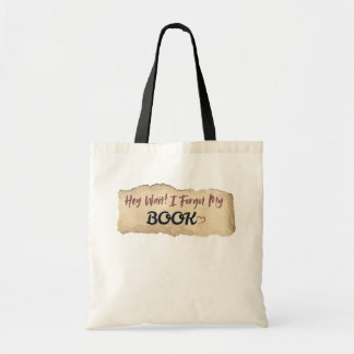 Hey Wartete Ich Habe Mein Buch Vergessen Lustiges Tragetasche
