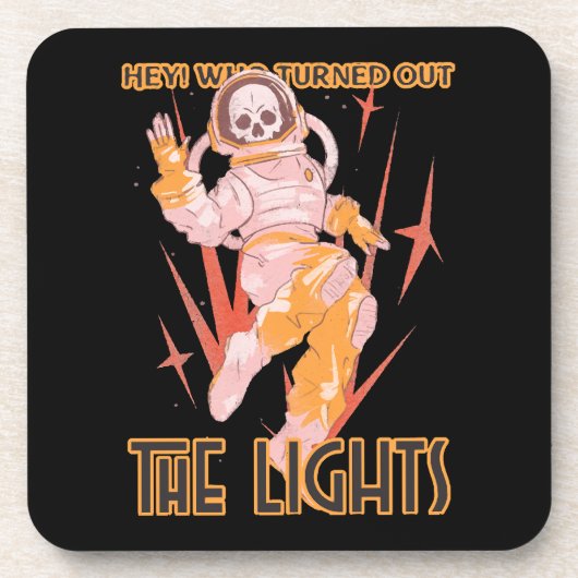 Hey! Wer die Lichter ausgetrunken hat Getränkeuntersetzer (Vorderseite)