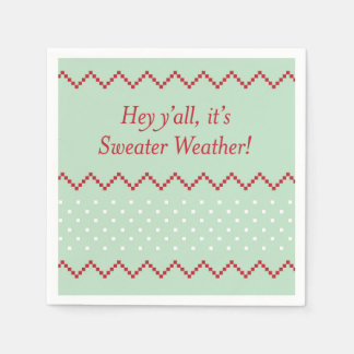Hey Y all Sweater Weather Napkins Serviette