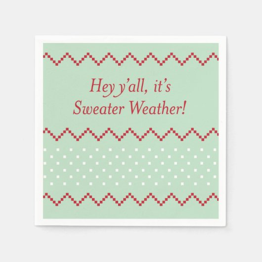 Hey Y all Sweater Weather Napkins Serviette (Vorderseite)