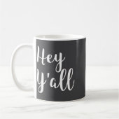 Hey Y'all - Pular Funny Quote Kaffeetasse (Links)