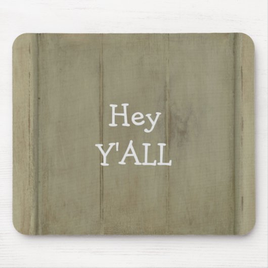 Hey YALL Rustic Wood Mousepad (Vorne)