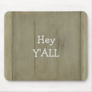 Hey YALL Rustikalisches Holz Mousepad