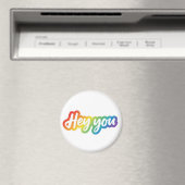 Hey You Farbige Gradient-Typografie-Design Magnet (In Situ (Geschirrspüler))
