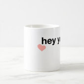 Hey You Sweetheart Kaffeetasse (Mittel)