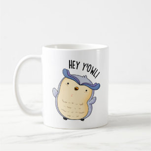 Hey Y'Owl Funny Owl Puff Kaffeetasse