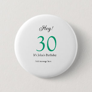 Hey, zum 30. Geburtstag grün schwarze fettschrift Button