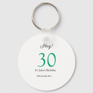 Hey, zum 30. Geburtstag grün schwarze fettschrift Schlüsselanhänger