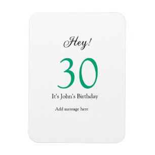 Hey, zum 30. Geburtstag grüne schwarze fettschrift Magnet