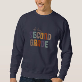 Hey, zweiter Grade zurück zum Schuldesign Sweatshirt
