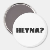 Heyna? Magnet (Vorderseite/Rückseite)
