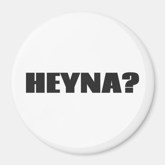 Heyna? Magnet (Vorne)