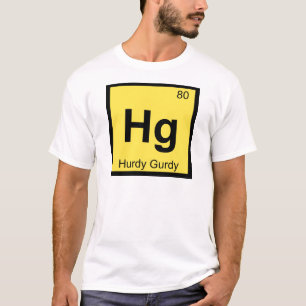 Hg - Drehleier-Musik Chemie Periodensystem T-Shirt