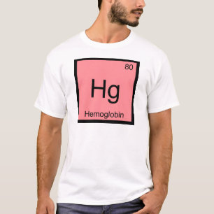 Hg - Hämoglobin Chemie Element Symbol Blutbild T- T-Shirt