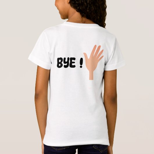 Hi Bye Funny T-Shirt (Rückseite)
