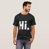 Hi Bye T-Shirt (Vorne ganz)