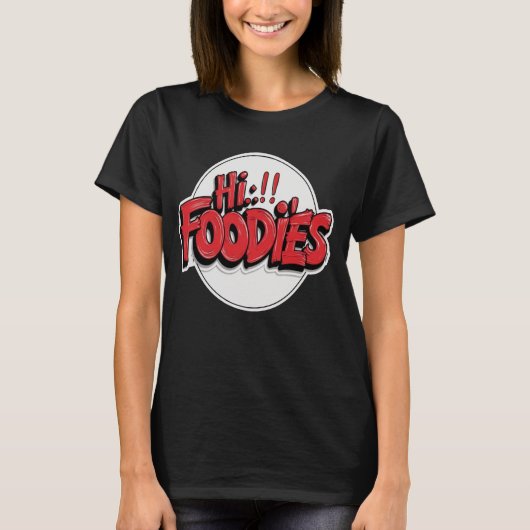 Hi Feinschmecker T-Shirt (Vorderseite)
