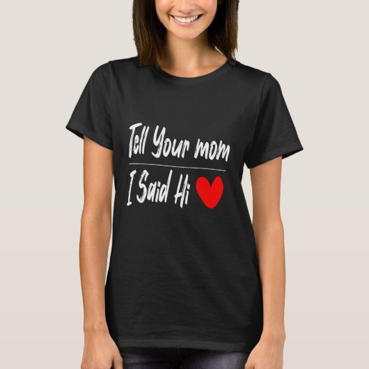 Hi Hungry, ich bin Mama Muttertag T-Shirt (Vorderseite)
