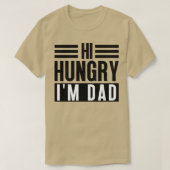 Hi Hungry Im Vater 5 T-Shirt (Design vorne)