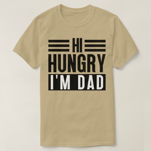 Hi Hungry Im Vater 5 T-Shirt (Design vorne)