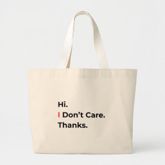 Hi I Don’t Care Thanks Tote Bag Jumbo Stoffbeutel