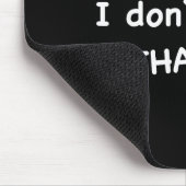 Hi, I Don't Care Thanks  Mousepad (Ecke)