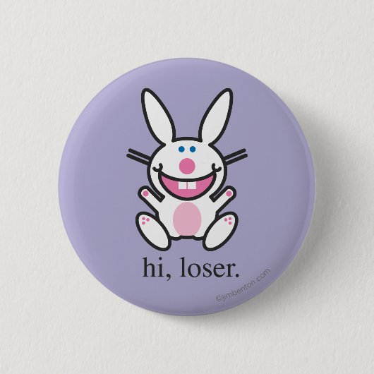Hi Loser Button (Vorderseite)