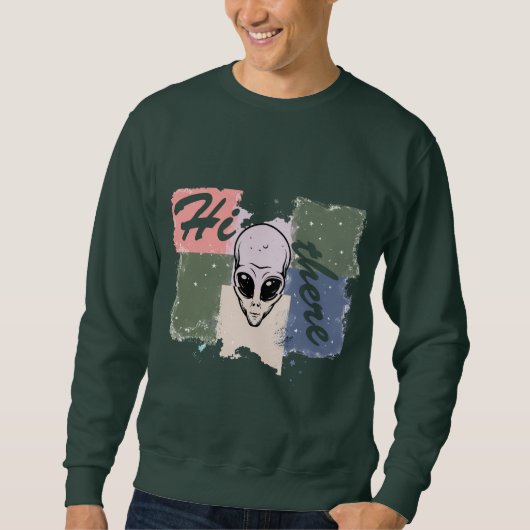  “Hi there” Sweatshirt (Vorderseite)