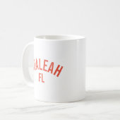 Hialeah, Florida Kaffeetasse (Vorderseite Links)