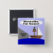 Hiawatha, ich bin Zuhause Button (Vorne & Hinten)