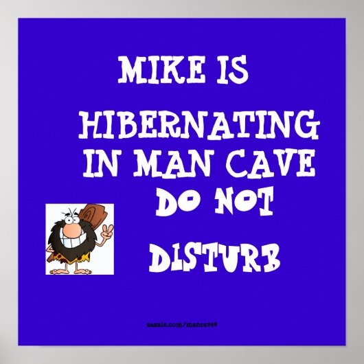 Hibernating Man Cave1 Poster (Vorne)