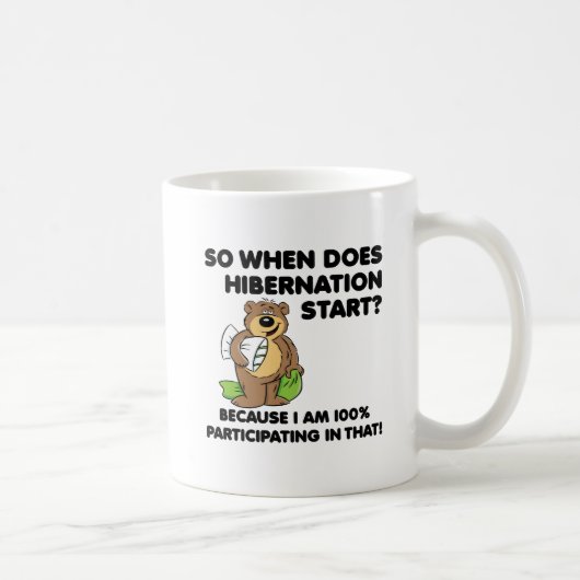 Hibernation Funny Mug Kaffeetasse (Rechts)