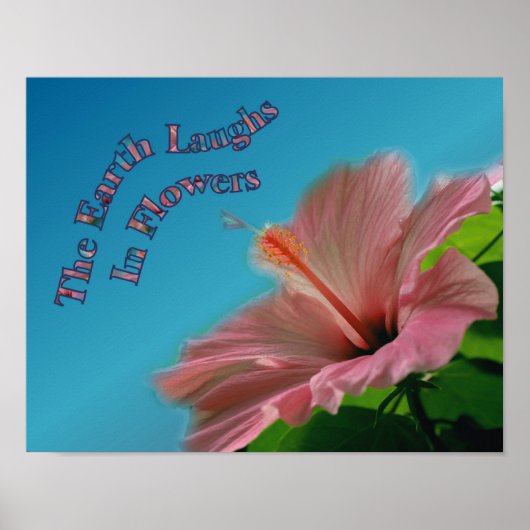 Hibisken Earth lacht Zitat Inspiration Poster (Vorne)