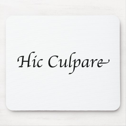 Hic Culpare Mousepad (Vorne)