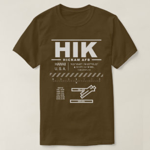 Hickam Air Force Base HIK T - Shirt