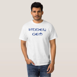 Hidden Gem T - Shirt
