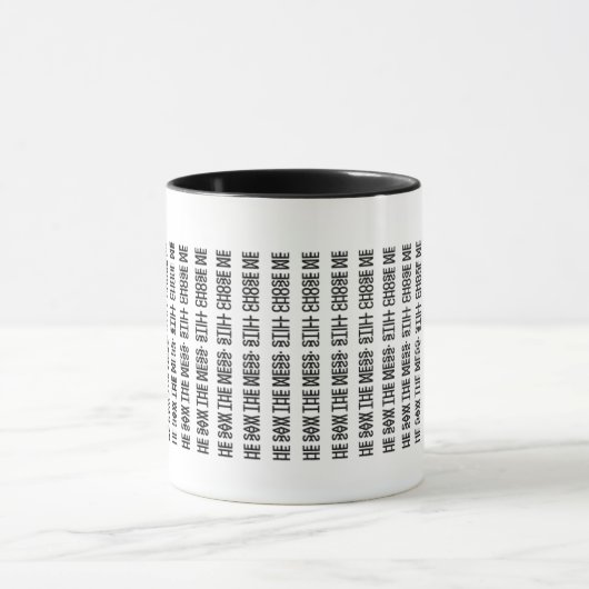 Hidden in Faith – He saw a mess. Still chose me Tasse (Zentrum)